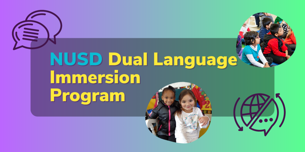 NUSD TK-8 Dual Language Immersion Program